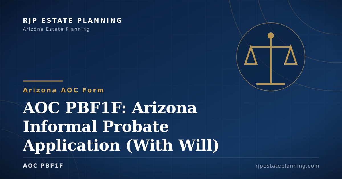AOC PBF1F — Application for Informal Probate of Will and Appointment of ...