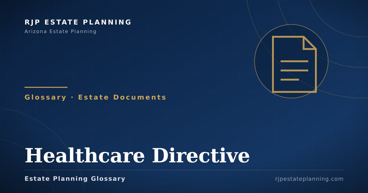 Healthcare Directive – Glossary | RJP Estate Planning