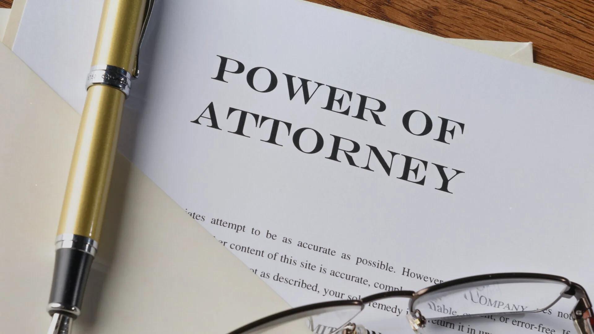 Powers of Attorney